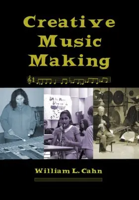 Cahn |  Creative Music Making | Buch |  Sack Fachmedien