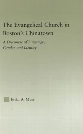 Muse |  The Evangelical Church in Boston's Chinatown | Buch |  Sack Fachmedien