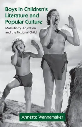Wannamaker |  Boys in Children's Literature and Popular Culture | Buch |  Sack Fachmedien