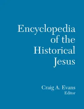 Evans |  The Routledge Encyclopedia of the Historical Jesus | Buch |  Sack Fachmedien