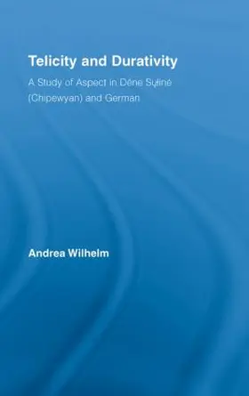 Wilhelm |  Telicity and Durativity | Buch |  Sack Fachmedien