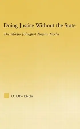 Elechi |  Doing Justice without the State | Buch |  Sack Fachmedien