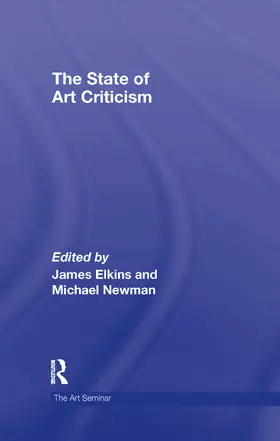 Elkins / Newman |  The State of Art Criticism | Buch |  Sack Fachmedien
