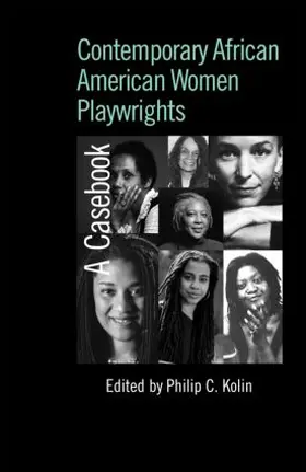 Kolin |  Contemporary African American Women Playwrights | Buch |  Sack Fachmedien