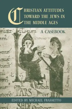 Frassetto |  Christian Attitudes Toward the Jews in the Middle Ages | Buch |  Sack Fachmedien
