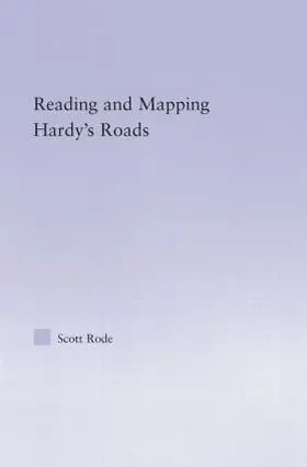 Rode |  Reading and Mapping Hardy's Roads | Buch |  Sack Fachmedien