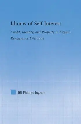 Phillips Ingram |  Idioms of Self Interest | Buch |  Sack Fachmedien