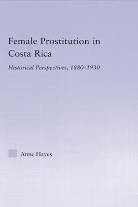 Hayes |  Female Prostitution in Costa Rica | Buch |  Sack Fachmedien