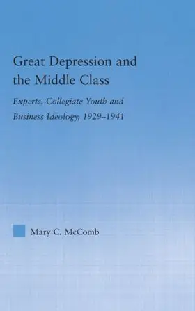 McComb |  Great Depression and the Middle Class | Buch |  Sack Fachmedien