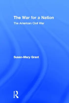 Grant | The War for a Nation | Buch | 978-0-415-97989-4 | sack.de