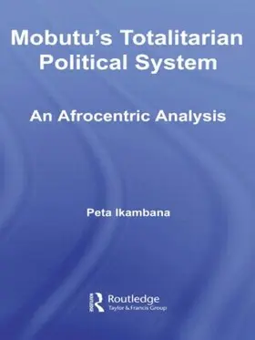 Ikambana | Mobutu's Totalitarian Political System | Buch | 978-0-415-98028-9 | www2.sack.de