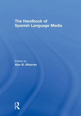 Albarran |  The Handbook of Spanish Language Media | Buch |  Sack Fachmedien