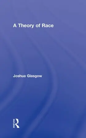 Glasgow |  A Theory of Race | Buch |  Sack Fachmedien