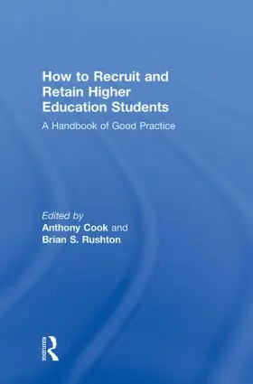 Cook / Rushton |  How to Recruit and Retain Higher Education Students | Buch |  Sack Fachmedien
