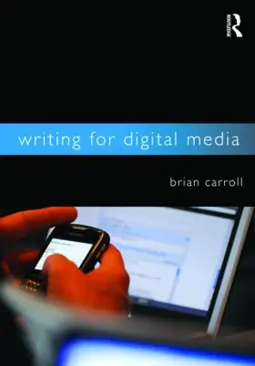 Carroll |  Writing for Digital Media | Buch |  Sack Fachmedien