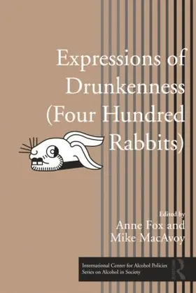 Fox / MacAvoy |  Expressions of Drunkenness (Four Hundred Rabbits) | Buch |  Sack Fachmedien