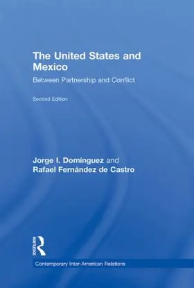 Domínguez / Fernández de Castro | The United States and Mexico | Buch | 978-0-415-99218-3 | sack.de