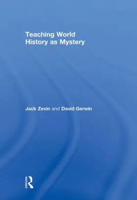 Zevin / Gerwin |  Teaching World History as Mystery | Buch |  Sack Fachmedien