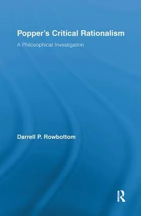 Rowbottom |  Popper's Critical Rationalism | Buch |  Sack Fachmedien