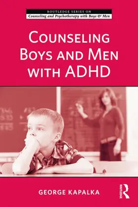 Kapalka |  Counseling Boys and Men with ADHD | Buch |  Sack Fachmedien
