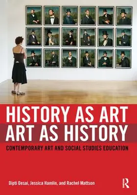 Desai / Hamlin / Mattson |  History as Art, Art as History | Buch |  Sack Fachmedien