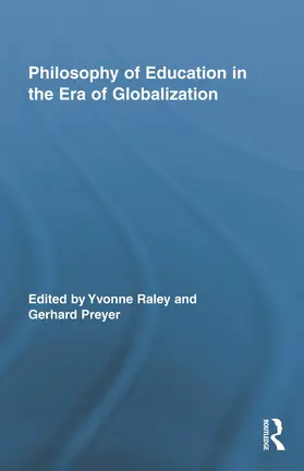 Raley / Preyer |  Philosophy of Education in the Era of Globalization | Buch |  Sack Fachmedien