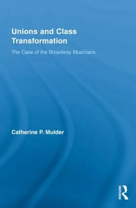 Mulder |  Unions and Class Transformation | Buch |  Sack Fachmedien