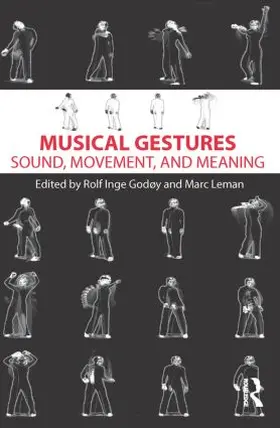 Godøy / Leman |  Musical Gestures | Buch |  Sack Fachmedien