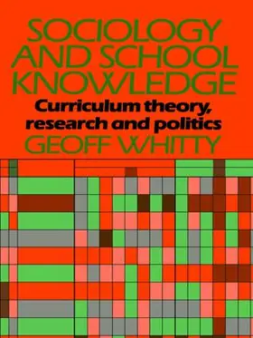 Whitty |  Sociology and School Knowledge | Buch |  Sack Fachmedien