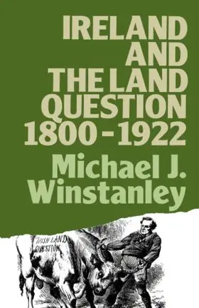 Winstanley | Ireland and the Land Question 1800-1922 | Buch | 978-0-416-37420-9 | sack.de