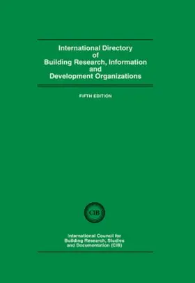 International Council for Building Research | International Directory of Building Research Information and Development Organizations | Buch | 978-0-419-12990-5 | sack.de