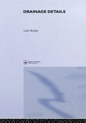Woolley |  Drainage Details | Buch |  Sack Fachmedien
