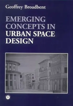 Broadbent | Emerging Concepts in Urban Space Design | Buch | 978-0-419-16150-9 | sack.de