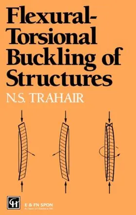 Trahair |  Flexural-Torsional Buckling of Structures | Buch |  Sack Fachmedien