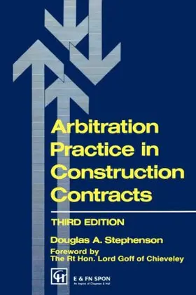 Stephenson | Arbitration Practice in Construction Contracts | Buch | 978-0-419-18330-3 | sack.de
