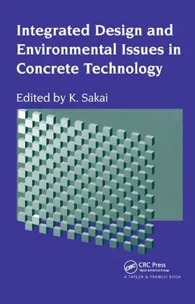 Sakai | Integrated Design and Environmental Issues in Concrete Technology | Buch | 978-0-419-22180-7 | sack.de