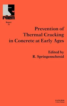 Springenschmid |  Prevention of Thermal Cracking in Concrete at Early Ages | Buch |  Sack Fachmedien