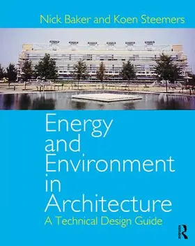 Baker / Steemers |  Energy and Environment in Architecture | Buch |  Sack Fachmedien