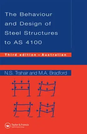 Trahair / Bradford |  Behaviour and Design of Steel Structures to AS4100 | Buch |  Sack Fachmedien