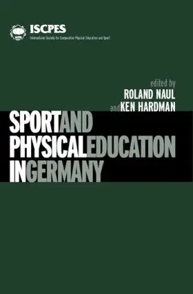 Hardman / Naul | Sport and Physical Education in Germany | Buch | 978-0-419-24540-7 | sack.de