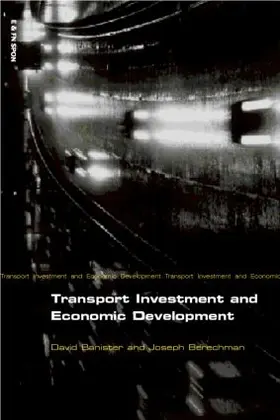Banister / Berechman |  Transport Investment and Economic Development | Buch |  Sack Fachmedien