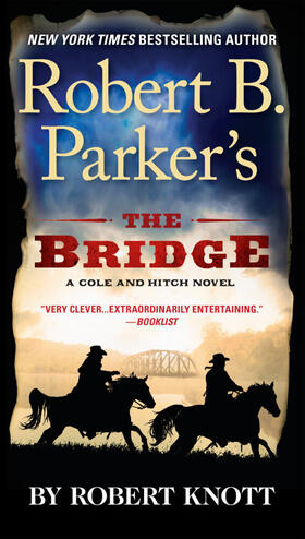 Knott |  Robert B. Parker's The Bridge | Buch |  Sack Fachmedien