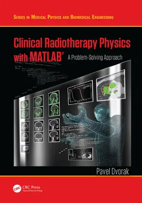 Dvorak |  Clinical Radiotherapy Physics with MATLAB | eBook | Sack Fachmedien