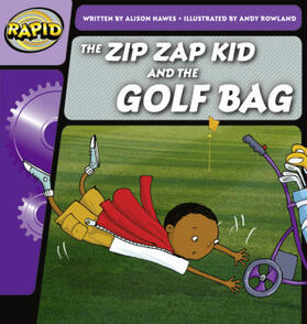 Hawes |  Rapid Phonics Step 1: The Zip Zap Kid and the Golf Bag (Fiction) | Buch |  Sack Fachmedien