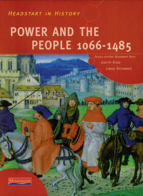Rees / Kidd / Richards |  Headstart In History: Power & People 1066-1485 | Buch |  Sack Fachmedien