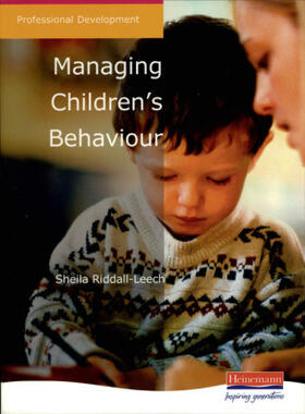 Riddall-Leech |  Managing Children's Behaviour | Buch |  Sack Fachmedien