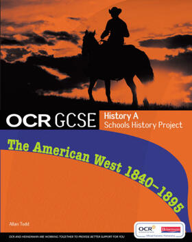 Todd |  GCSE OCR a Shp: American West 1840-95 Student Book | Buch |  Sack Fachmedien