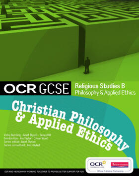 Mayled / Dyson |  OCR GCSE Religious Studies B: Christian Philosophy & Applied Ethics Student Book | Buch |  Sack Fachmedien