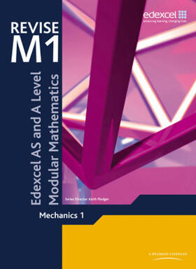  Revise Edexcel AS and A Level Modular Mathematics Mechanics 1 | Buch |  Sack Fachmedien