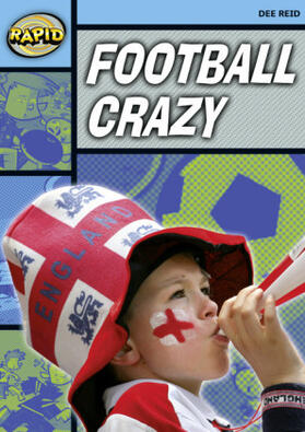Reid |  Rapid Reading: Football Crazy (Stage 2, Level 2a) | Buch |  Sack Fachmedien
